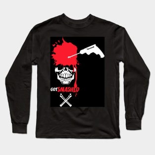 Got Smashed Long Sleeve T-Shirt